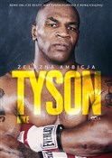 Książka : Tyson Żela... - Mike Tyson, Larry Sloman