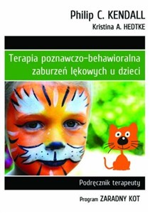 Picture of Terapia poznawczo-behawioralna zaburzeń lękowych u dzieci Podręcznik terapeuty. Program "Zaradny Kot"