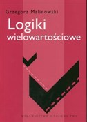 Książka : Logiki wie... - Grzegorz Malinowski