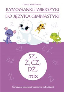 Obrazek Rymowanki i wierszyki do języka gimnastyki   SZ, Ż, CZ, DŻ, mix Ćwiczenia wzorowej wymowy z naklejkami