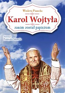 Obrazek Karol Wojtyła zanim został papieżem