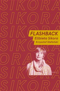Picture of Ludzie Świata Muzyki. Flashback. Elżbieta Sikora