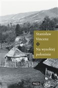 Książka : Na wysokie... - Stanisław Vincenz