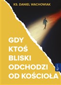Polska książka : Gdy ktoś b... - Daniel Wachowiak