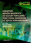 Książka : Zawartość ... - Patrycja Dudek (red.), Michał Kuś (red.)