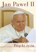 Projekt ży... - Jan Paweł II -  Książka z wysyłką do UK