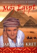 polish book : Mój Egipt - Jarosław Kret