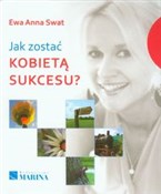Polska książka : Jak zostać... - Ewa Anna Swat