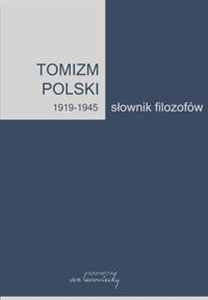 Obrazek Tomizm polski 1919-1945 Słownik filozofów