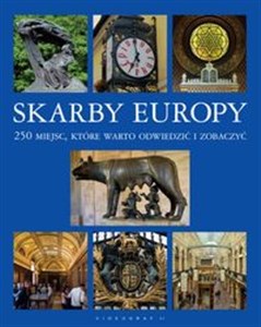Picture of Skarby Europy 250 miejsc, które warto odwiedzić i zobaczyć