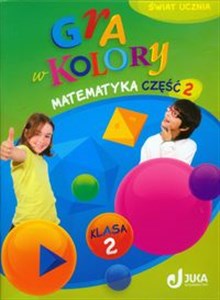 Picture of Gra w kolory 2 Matematyka Podręcznik z ćwiczeniami część 2 szkoła podstawowa