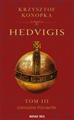 Hedvigis. ... - Krzysztof Konopka -  books from Poland