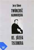 Książka : Twórczość ... - Jerzy Sikora