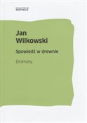 Zobacz : Spowiedź w... - Jan Wilkowski