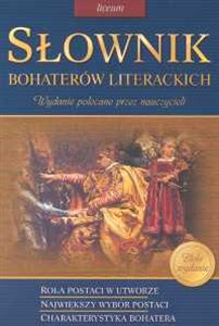 Picture of Słownik bohaterów literackich Liceum