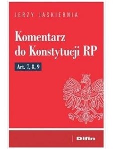 Picture of Komentarz do Konstytucji RP Art. 7, 8, 9