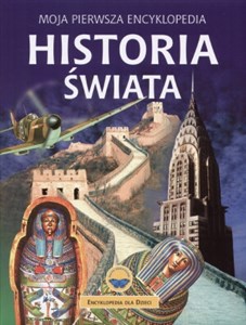 Picture of Moja pierwsza encyklopedia. Historia świata