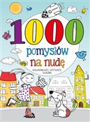 1000 pomys... - Maja Kowalska -  books in polish 