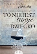 Książka : To nie jes... - Małgorzata Falkowska