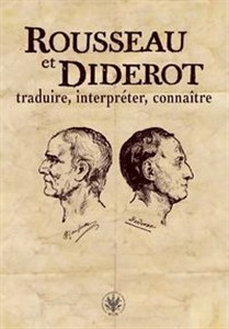 Picture of Rousseau et Diderot : traduire, interpréter, connaître