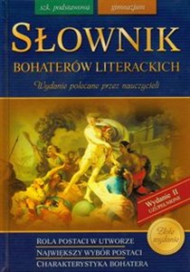 Picture of Słownik bohaterów literackich Szkoła podstawowa, gimnazjum