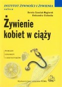 Żywienie k... - Dorota Szostak-Węgierek, Aleksandra Cichocka -  foreign books in polish 