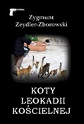 Polska książka : Koty Leoka... - Zygmunt Zeydler-Zborowski