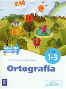 Picture of Galeria możliwości 1-3 Ortografia Ćwiczenia dodatkowe Edukacja wczesnoszkolna