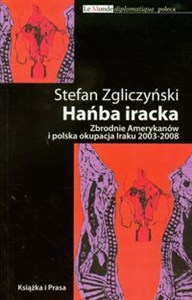 Picture of Hańba iracka Zbrodnie Amerykanów i polska okupacja Iraku 2003-2008