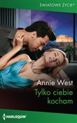 Tylko cieb... - Annie West -  foreign books in polish 