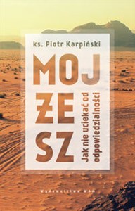 Picture of Mojżesz Jak nie uciekać od odpowiedzialności