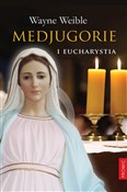 Medjugorie... - Wayne Weible -  Polish Bookstore 