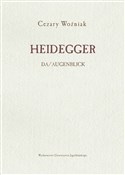Zobacz : Heidegger ... - Cezary Woźniak