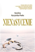 polish book : Nienasycen... - Karolina Kaczyńska-Piwko