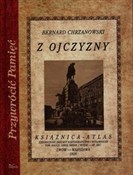 polish book : Z ojczyzny... - Bernard Chrzanowski