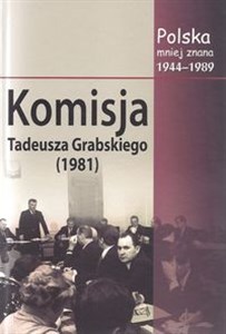 Picture of Komisja Tadeusza Grabskiego (1981) Polska mniej znana 1944-1989. Tom VII