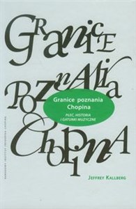 Picture of Granice poznania Chopina Płeć, historia i gatunek muzyczny