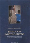 Polska książka : Pedagogia ... - Danuta Wajsprych