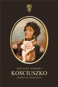 Picture of Kościuszko Przyjaciel Ludzkości