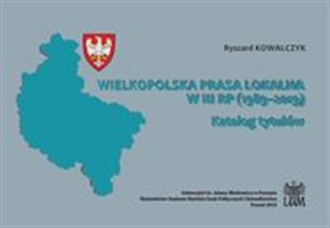 Picture of Wielkopolska prasa lokalna w III RP (1989-2019)