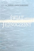 Świat jedn... - Janusz Adam Kobierski -  foreign books in polish 