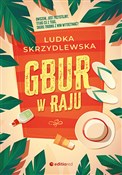 Gbur w raj... - Ludka Skrzydlewska -  Polish Bookstore 