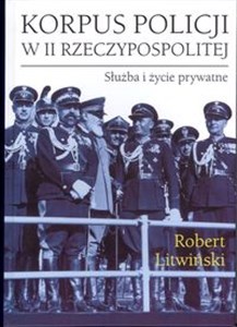 Picture of Korpus policji w II Rzeczypospolitej. Służba i życie prywatne