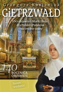 Picture of Gietrzwałd 160 objawień Matki Bożej dla Polski i Polaków – na trudne czasy.