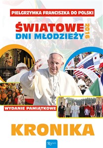 Picture of Pielgrzymka Franciszka do Polski Światowe dni młodzieży 2016 Kronika