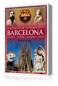 Picture of Barcelona Spacerownik historyczny Miasto, ludzie, książka, film