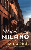 Hotel Mila... - Tim Parks -  Książka z wysyłką do UK