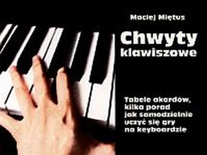 Picture of Chwyty klawiszowe Tabele akordów, kilka porad jak samodzielnie uczyć się gry na keyboardzie