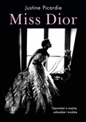 Zobacz : Miss Dior - Justine Picardie