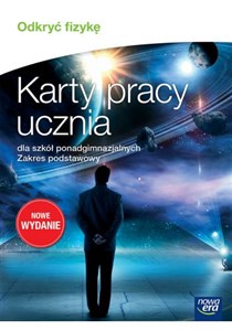 Picture of Odkryć fizykę Karty pracy ucznia Zakres podstawowy Szkoły ponadgimnazjalne
